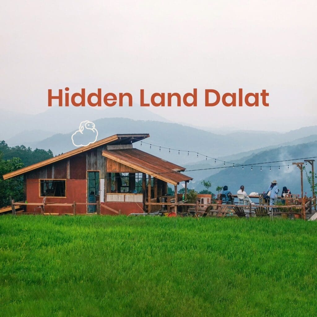 Hidden Land Dalat, tiệm cafe ấm áp, ẩn mình giữa những triền đồi xanh mướt của Đà Lạt 1 hidden land dalat